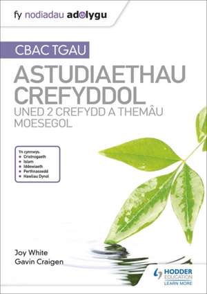 White, J: Fy Nodiadau Adolygu: CBAC TGAU Astudiaethau Crefyd de Gavin Craigen