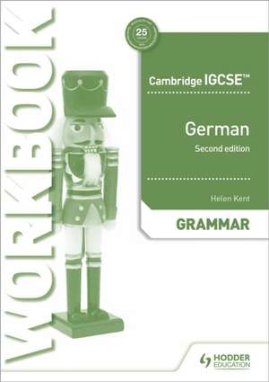 Cambridge IGCSE(TM) German Grammar Workbook de Helen Kent