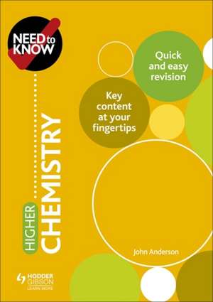 Need to Know: Higher Chemistry de John Anderson