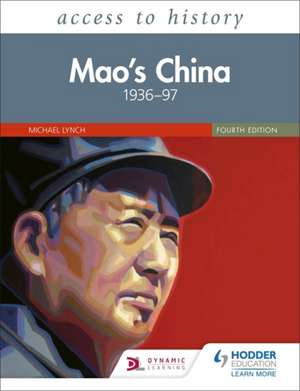 Access to History: Mao's China 1936-97 de Michael Lynch