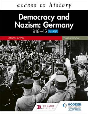 Layton, G: Access to History: Democracy and Nazism: Germany de Geoff Layton