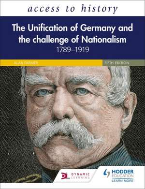 Unification of Germany/Challenge of Nationalism 1789-1919 de Vivienne Sanders