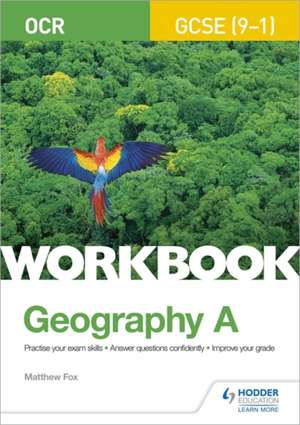 OCR GCSE (9-1) Geography A Workbook de Matthew Fox