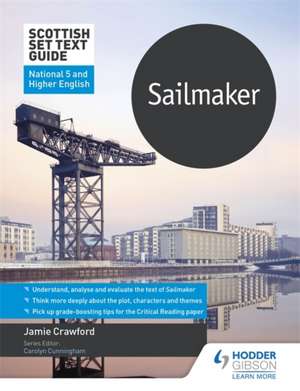 Scottish Set Text Guide: Sailmaker for National 5 English de David Thomas