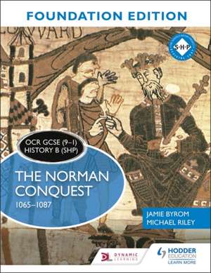 OCR GCSE (9-1) History B (SHP) Foundation Edition: The Norman Conquest 1065-1087 de Michael Riley