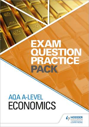 AQA A Level Economics Exam Question Practice Pack de Hodder Education