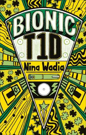 Reading Planet KS2 - Bionic T1D - Level 1: Stars/Lime band de Nina Wadia