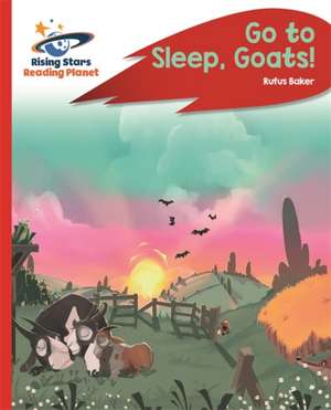 Reading Planet - Go to Sleep, Goats! - Red C: Rocket Phonics de TBC