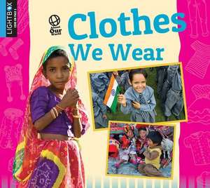 Clothes We Wear de Ellen Lawrence