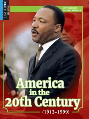 America in the 20th Century (1913-1999) de Victor South