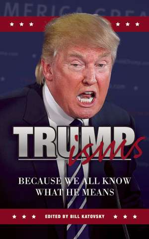 Trumpisms de Seth Millstein