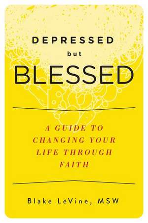 The Depression Diet: How to Eat, Think, and Love Your Way to Improved Mental Health de Blake Levine