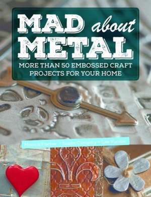 Mad about Metal de Fischer