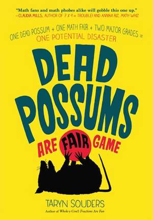 Dead Possums Are Fair Game de Taryn Souders