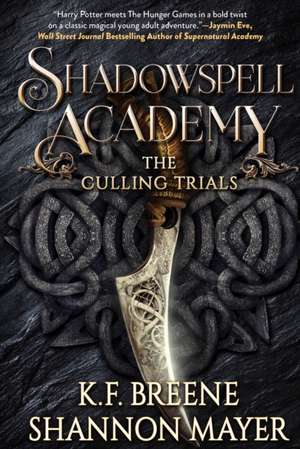 Shadowspell Academy: The Culling Trials de Shannon Mayer