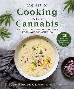 The Art of Cooking with Cannabis de Tracey Medeiros