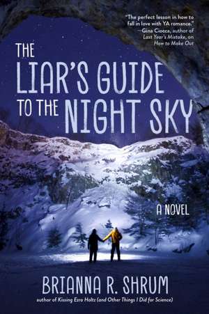 The Liar's Guide to the Night Sky de Brianna R Shrum