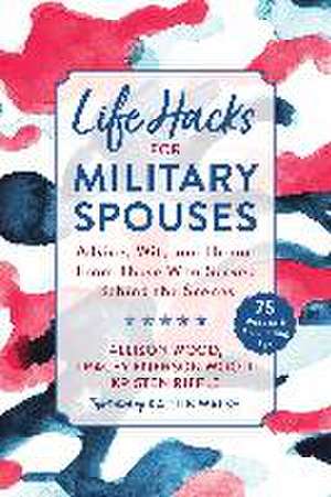 Life Hacks for Military Spouses de Allison Wood