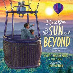 I Love You to the Sun and Beyond de Cecil Stokes