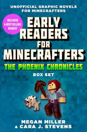 Early Readers for Minecrafters—The Phoenix Chronicles Box Set: Unofficial Graphic Novels for Minecrafters (Over 500,000 Copies Sold!) de Megan Miller