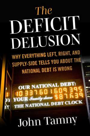 Deficit Delusion de John Tamny