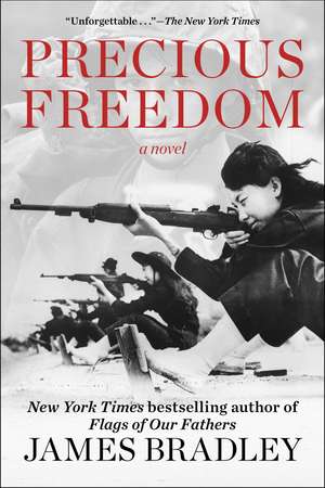 Precious Freedom: A Novel de James Bradley
