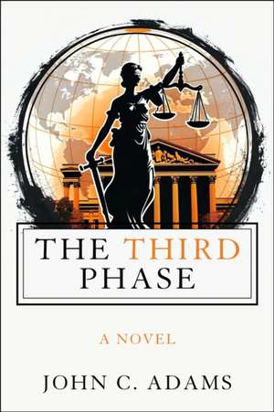 The Third Phase de John C. Adams