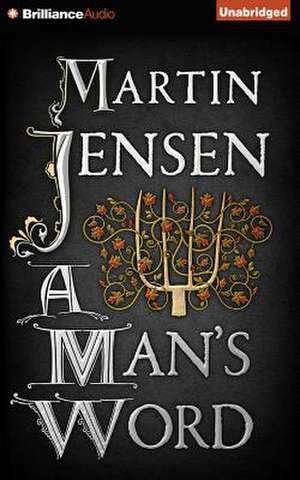 A Man's Word de Martin Jensen