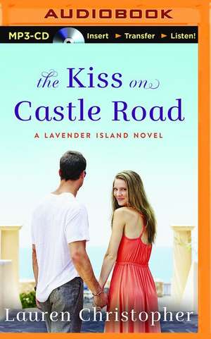 The Kiss on Castle Road de Lauren Christopher