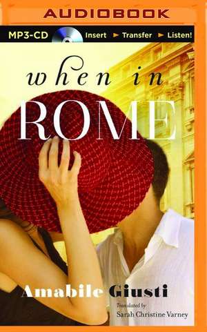 When in Rome de Amabile Giusti