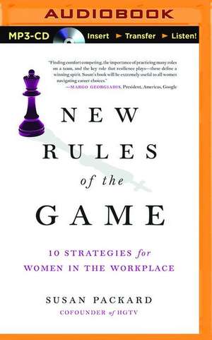 New Rules of the Game: 10 Strategies for Women in the Workplace de Susan Packard