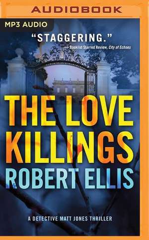 The Love Killings de Robert Ellis