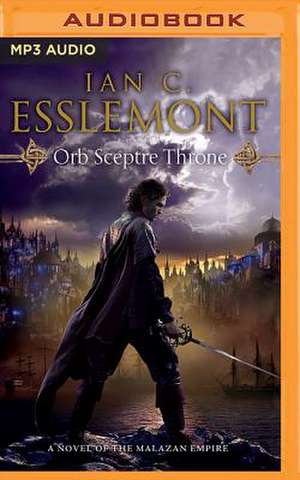 Orb Sceptre Throne de Ian C. Esslemont