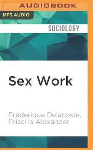 Sex Work de Frederique Delacoste