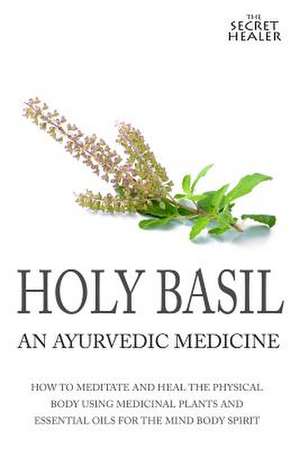 Holy Basil de Elizabeth Starns