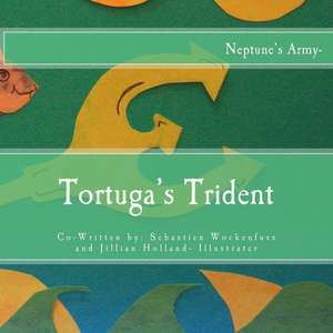 Tortuga's Trident de Sebastien Wockenfuss