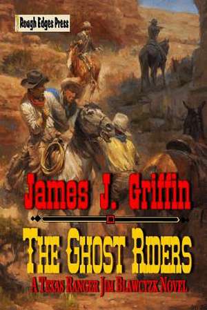 The Ghost Riders de James J. Griffin