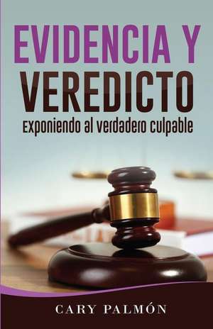 Evidencia y Veredicto de Cary Palmon