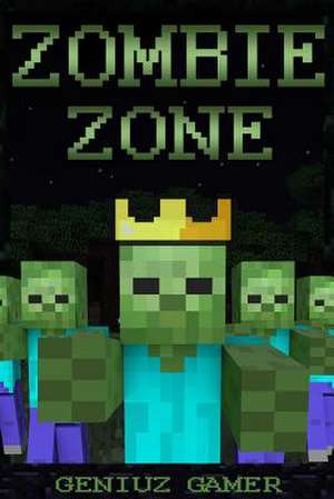 Zombie Zone de Geniuz Gamer