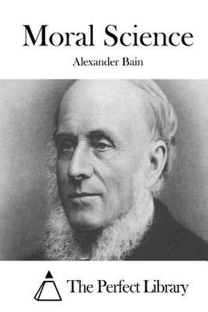 Moral Science de Alexander Bain