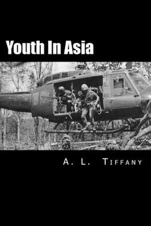 Youth in Asia de A. L. Tiffany