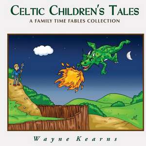 Celtic Children's Tales de Wayne Kearns