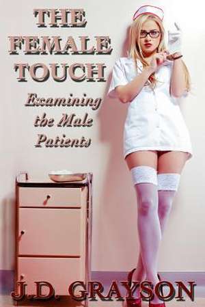 The Female Touch de J. D. Grayson