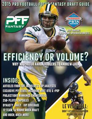 2015 Pro Football Focus Fantasy Draft Guide de Mike Clay