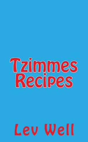 Tzimmes Recipes de Lev Well