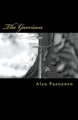 The Garrison de Alan Paananen