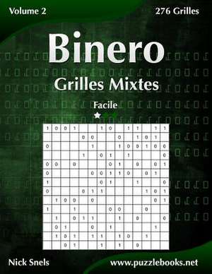 Binero Grilles Mixtes - Facile - Volume 2 - 276 Grilles de Nick Snels