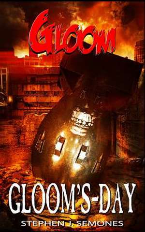 Gloom de Stephen J. Semones