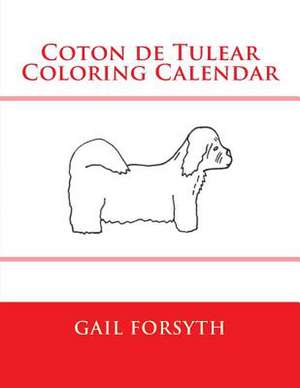 Coton de Tulear Coloring Calendar de Gail Forsyth