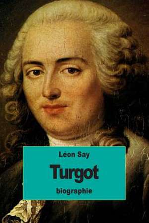 Turgot de Leon Say